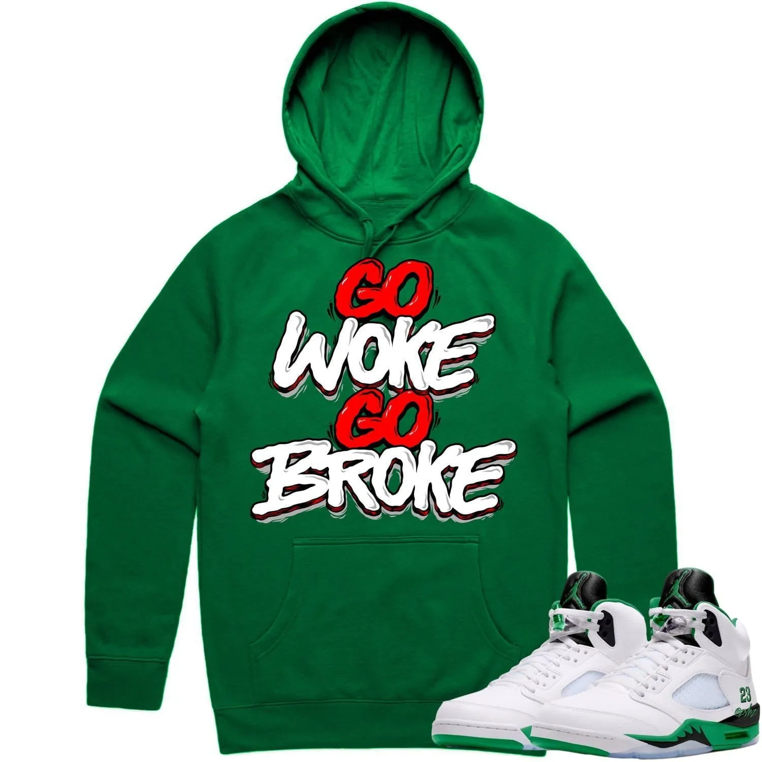 Jordan 5 Lucky Green 5s Hoodie to Match - RED GO WOKE GO BROKE